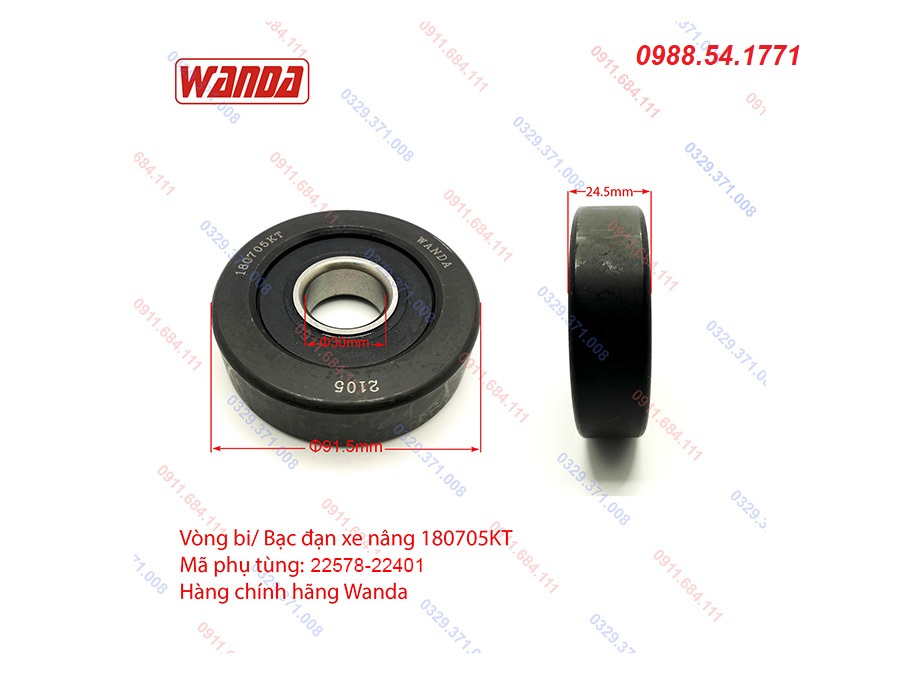 Vòng bi càng nâng 180705KT (22578-22401) Wanda